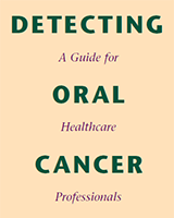 Detecting Oral Cancer: A Guide for Healthcare Professionals
